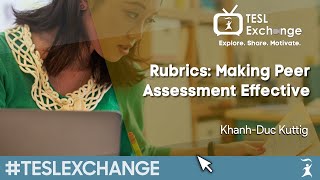 Rubrics  Making Peer Assessment Effective