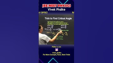 Trick to find critical Angle - Vivek Phalke PHYSICS #jeephysics #jeephysicscrashcourse