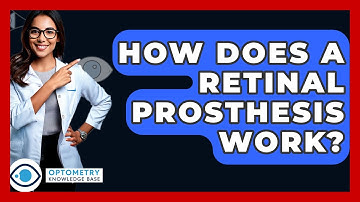 How Does A Retinal Prosthesis Work? - Optometry Knowledge Base