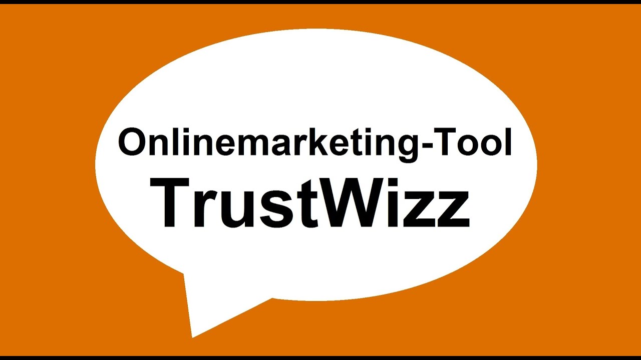 Onlinemarketing TOOLs - TrustWizz - Kostenlos Werbung machen - Trust Wizz