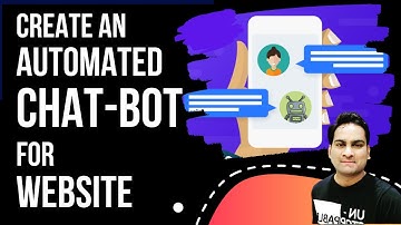 How To Create Automated ChatBot For Your Website | Collect Leads 24*7