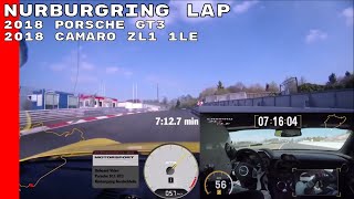 2018 Porsche GT3 vs 2018 Camaro ZL1 1LE Nurburgring Lap