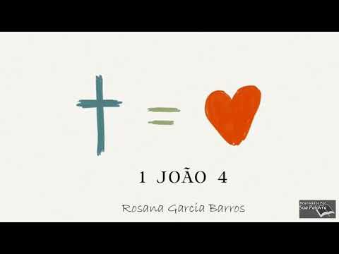 1João 04 - Reavivadospsp  -  Rosana Garcia Barros