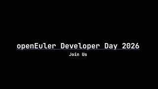 See You at openEuler Developer Day 2026