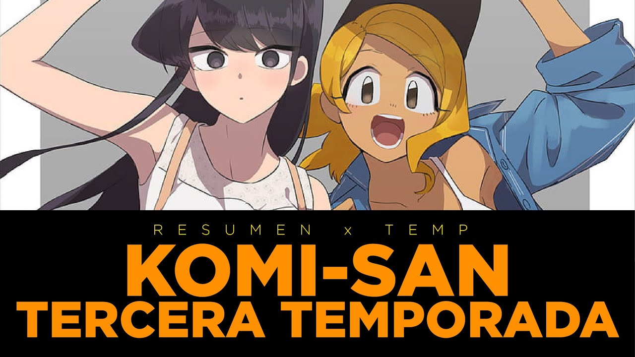 EL ANIME KOMI-SAN NO PUEDE COMUNICARSE ANUNCIA 2ª TEMPORADA