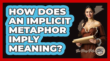 How Does An Implicit Metaphor Imply Meaning? - The Prose Path