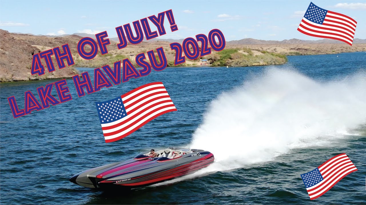 4th of July Lake Havasu 2020! YouTube