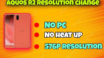 How to change Aquos R2 Resolution ⚡ | Aquos R2 Pubg lag fix