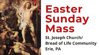 Easter Sunday Mass Video, March 31, 2024