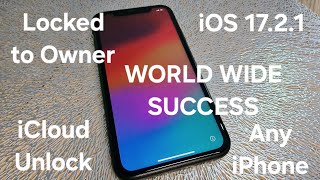 iOS 17.2.1 iCloud Unlock Any iPhone Locked to Owner World Wide Success✅