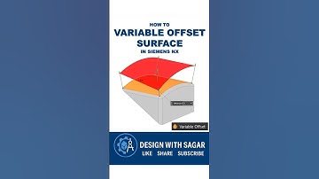 How to Create Variable Offset Surface in NX | Siemens NX Surface Modeling Tutorial #designwithsagar