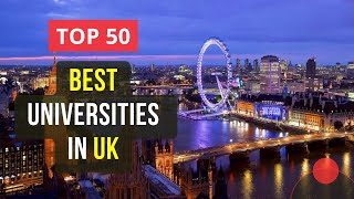 Top 50 Best Universities in UK | QS World University Rankings 2024