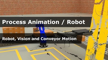 Process Animation Example with Robot, Vision and Conveyor Transport