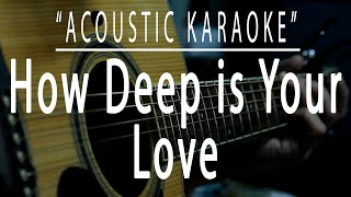 Video voorbeeld van "How deep is your love - Acoustic karaoke (Bee Gees)"