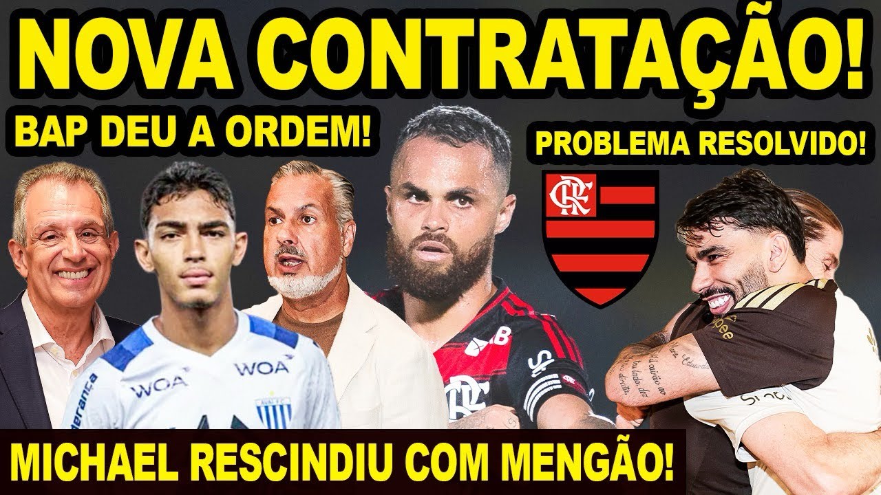 CONTRATADO! BAP MANDA E FLAMENGO FECHA COM NOVO 9! MICHAEL RESCINDE E PAQUETÁ VAI PRA SUPERCOPA? E+
