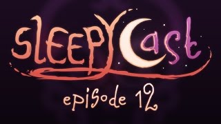 SleepyCast 12 - [A Very Sleepy Christmas Special]