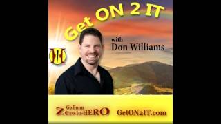 Thought of the Day #18 - Don WIlliams Get on 2 IT