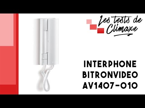 Test d'un interphone Bitronvideo AV1407-010