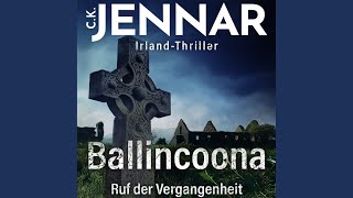 Kapitel 6.4 - Irland-Thriller - Ballincoona - Ruf der Vergangenheit: Irland Buch über eine