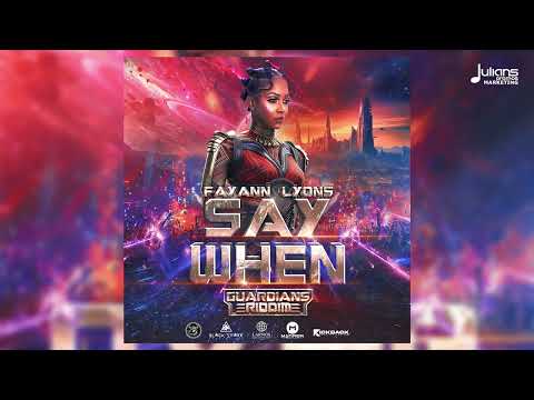 Fay-Ann Lyons x Black Starr Pro - Say When (Guardians Riddim) | Soca 2026
