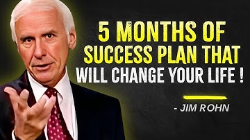 5 Months of Success Plan That Will Change Your Life – Jim Rohn Motivation