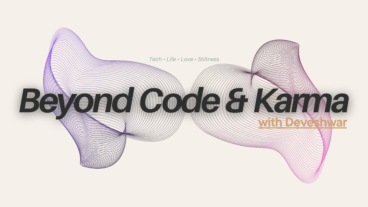 Beyond Code & Karma | A Calm Beginning ⭐ - YouTube