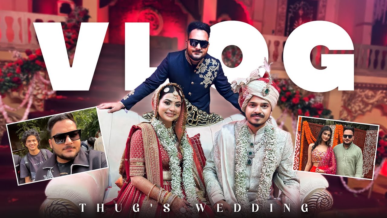 Thug Weds Ruby | THUG’S WEDDING VLOG🚀