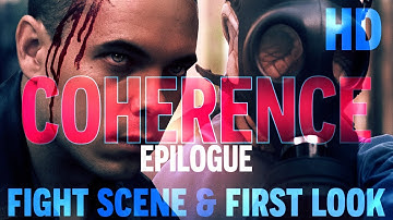 OFFICIAL TRAILER & FIRST LOOK - COHERENCE:  EPILOGUE | SCI-FI SERIES 7/7 | 4K