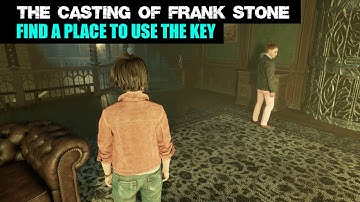 Find a place to use the key ﻿- The Casting of Frank Stone