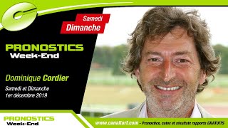 Pronostic WE Quinté  PMU du Samedi 30 novembre et Dimanche 1er décembre 2019 - Dominique Cordier