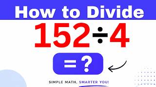 152÷4 Divide 152 by 4 - Long division Method