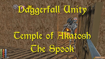 Daggerfall Unity — 121 — Temple of Akatosh — The Spook