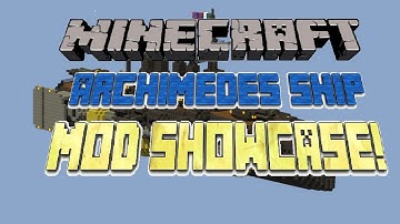 Minecraft Mod Showcase: Archimedes Ships Mod!