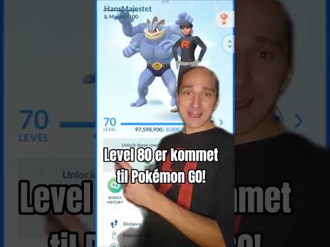 Level 80 i Pokémon GO er her!