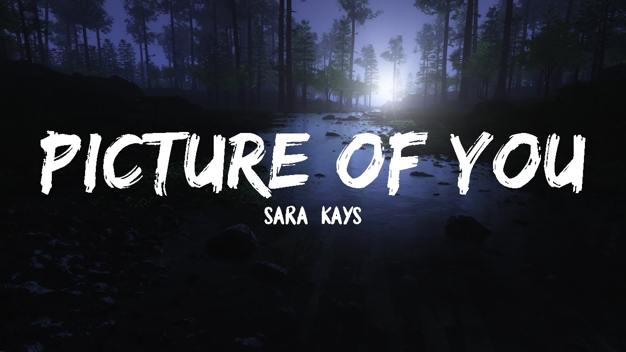 Sara Kays Picture Of You (Lyrics) YouTube