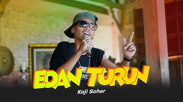 EDAN TURUN - KAJI SOHER (OFFICIAL LIVE MUSIC VIDIO) N.A MANAGEMENT