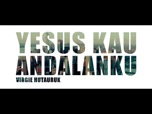 Virgie Hutauruk - Yesus Kau Andalanku