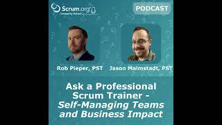 Ask a PST - Unlocking Self-Management: How Teams Thrive with Autonomy