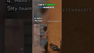 Top 5 Funniest CS Moments.#funny #shorts #cs