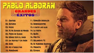 Las Mejores Canciones De Pablo Alboran - Pablo Alboran 20 Grandes Exitos 2023