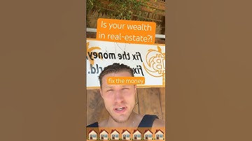 Is your wealth in Real Estate?! 🏠 Fix the world by fixing money #property #rental #realestate