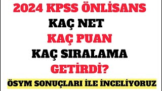 2024 Kpss Önli̇sans Kaç Net Kaç Puan Getirdi