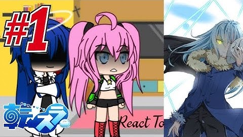 True Dragons + Milim React To Rimuru Tempest | Gacha Life | Part 1 | Rimuru Reaction | 2x