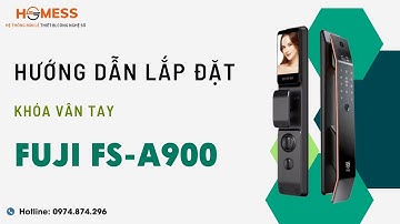 HƯỚNG DẪN LẮP ĐẶT KHÓA CỬA VÂN TAY FUJI FS-A900