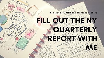 Filling Out the NY Homeschooling Quarterly Report With Me