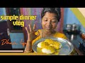 Simple   dinner vlog  dham life