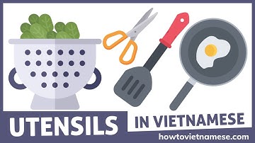 Kitchen Utensils Vocabulary in Vietnamese | Vocabulary Series by HowToVietnamese