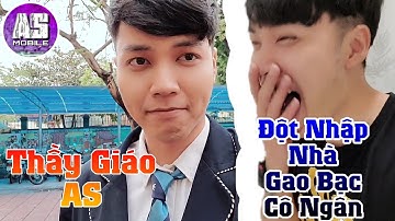 [Free Fire Vlog] AS Hóa Học Sinh Đột Nhập Nhà Gao Bạc, Cô Ngân | AS Mobile