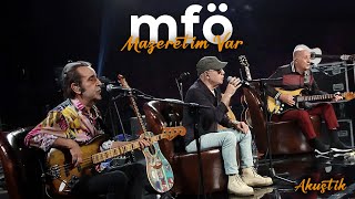 MFÖ - Mazeretim Var (Akustik)