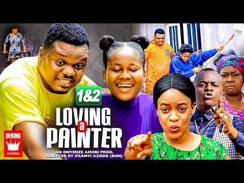 LOVING A PAINTER 1&2 (2022 New Movie) Ken Erics 2022 Movies Peace Onuoha Nigerian Latest 2022 Movie